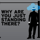 Image for article titled Don't Just Stand There